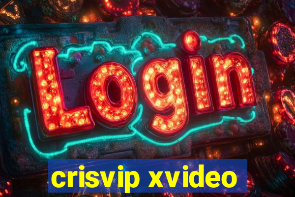 crisvip xvideo